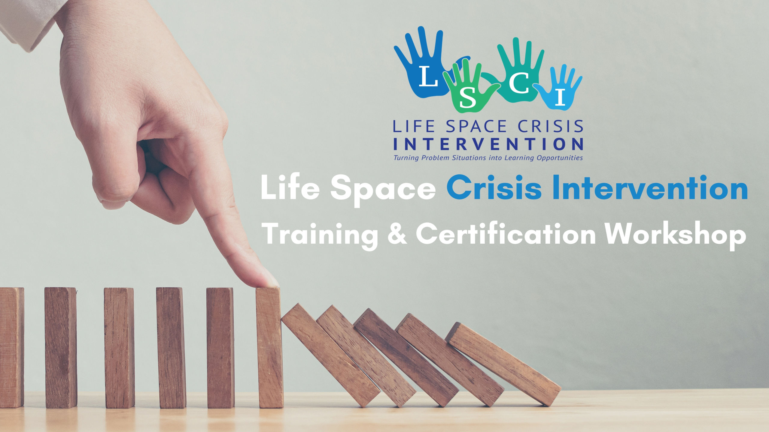 Life Space Workshop